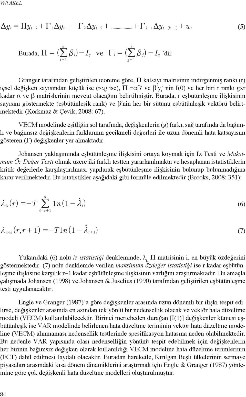 her biri r rakı gxr kadar α ve β matrislerii mevcut olacağıı belirtilmiştir.