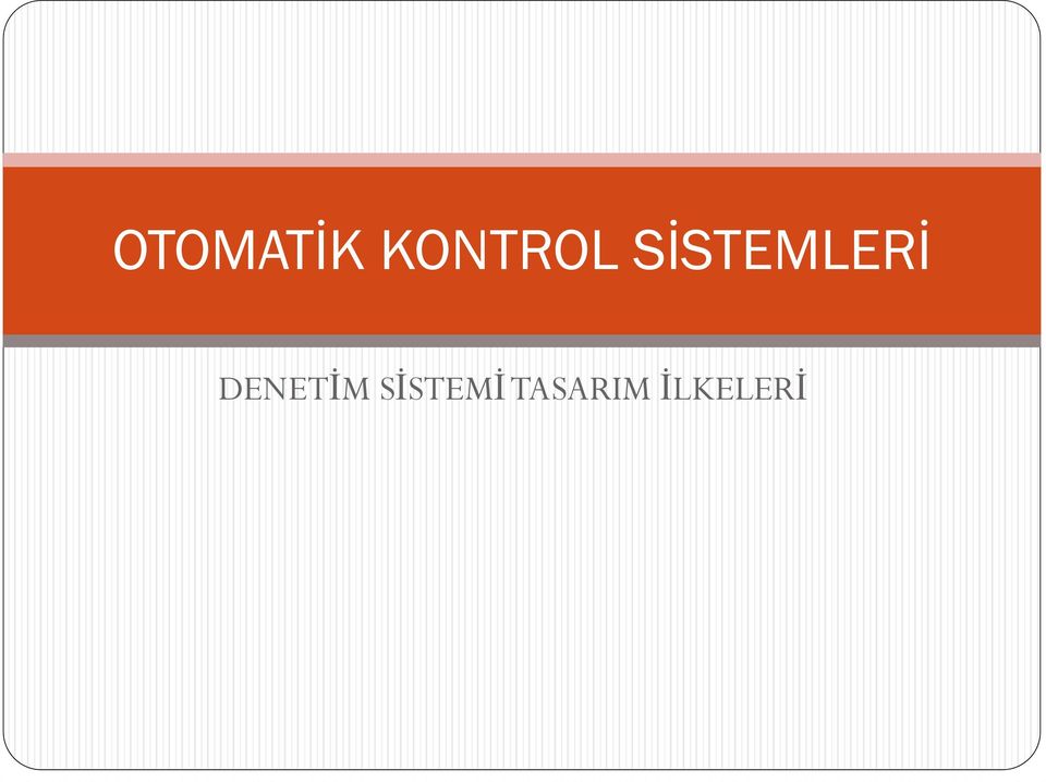 SİSTEMLERİ