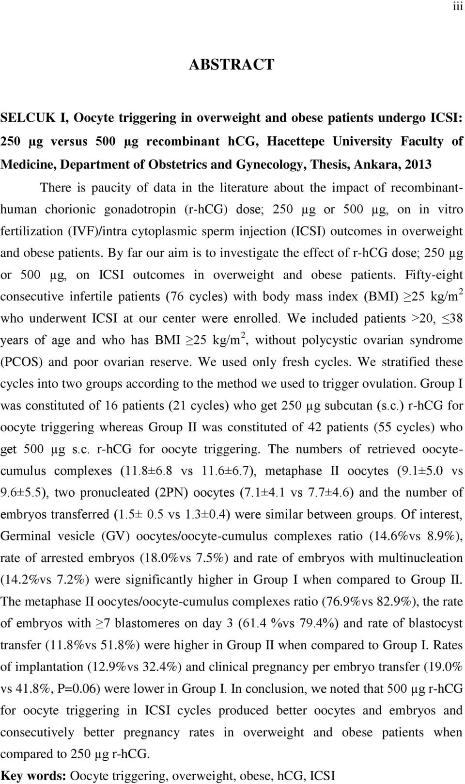 (IVF)/intra cytoplasmic sperm injection (ICSI) outcomes in overweight and obese patients.