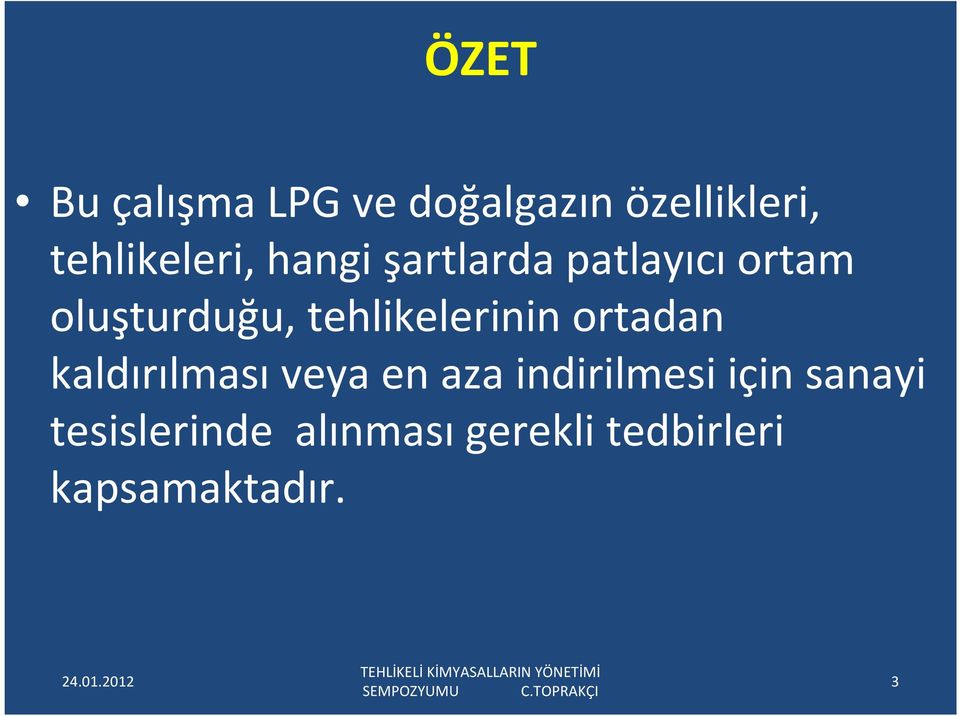 ortadan kaldırılmasıveya en aza indirilmesi için sanayi