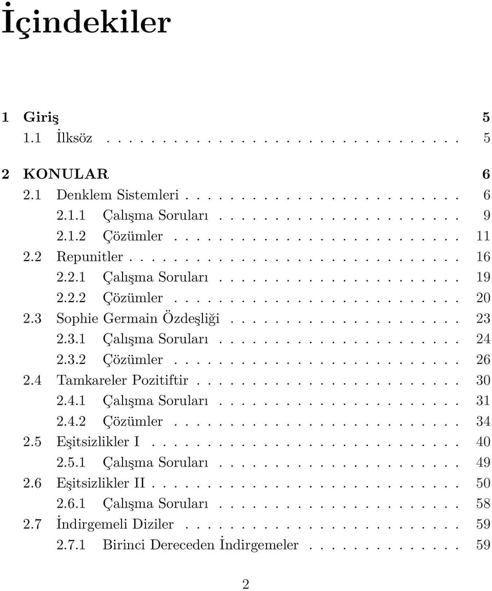 3. Çözümler.......................... 6.4 Tamkareler Poz ıt ıft ır........................ 30.4.1 Çalışma Soruları...................... 31.4. Çözümler.......................... 34.