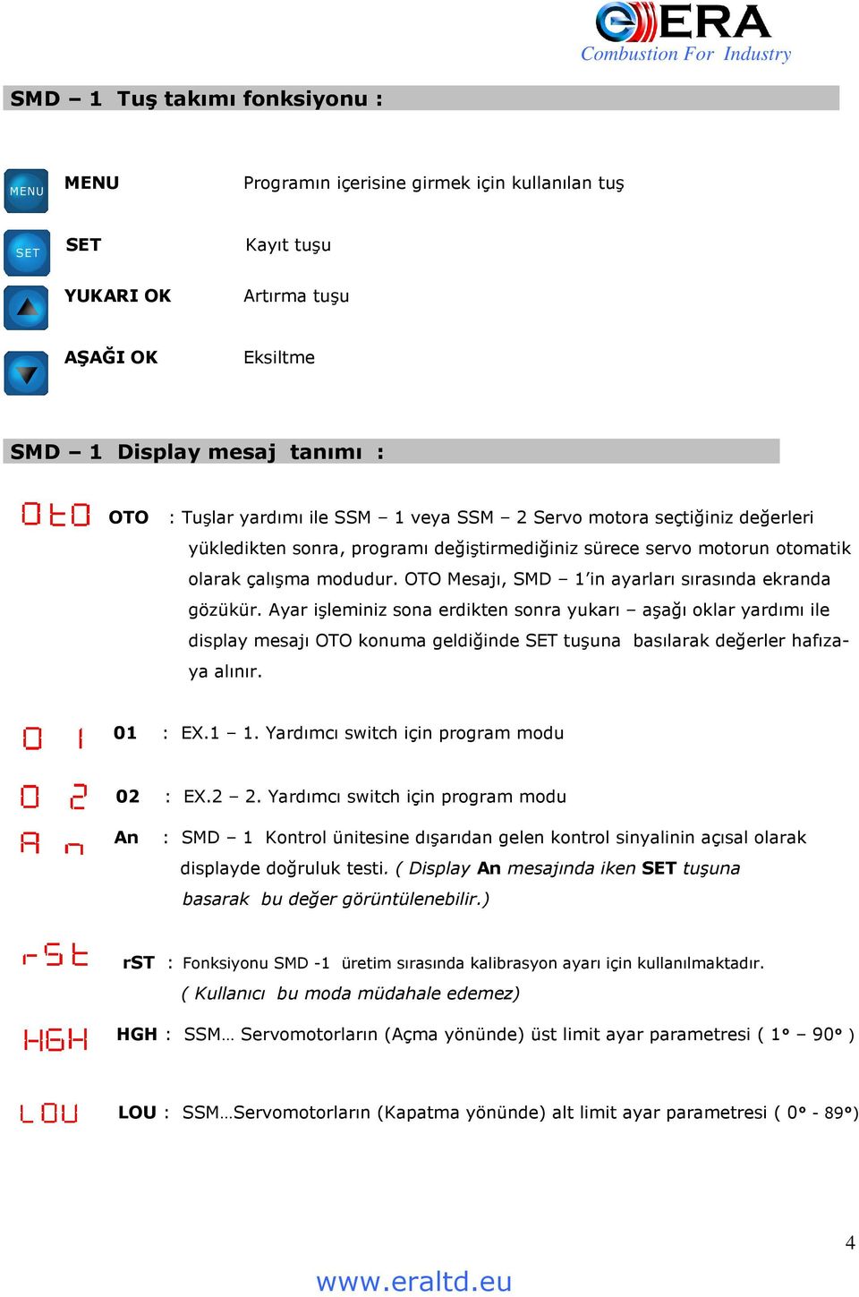 OTO Mesajı, SMD 1 in ayarları sırasında ekranda gözükür.