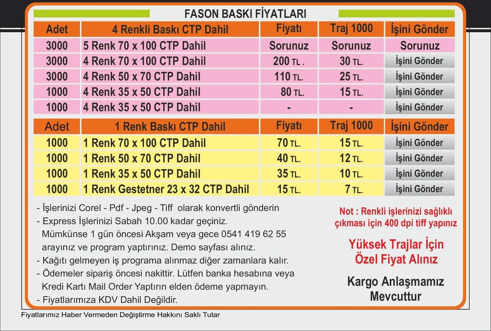 4 Renk 35 x 50 CTP Dahil - - 1 Renk Baskı CTP Dahil 1 Renk 70 x 100 CTP Dahil 1 Renk 50 x 70 CTP Dahil 1 Renk 35 x 50 CTP Dahil 1 Renk Gestetner 23 x 32 CTP Dahil Fiyatı - İşlerinizi Corel - Pdf -