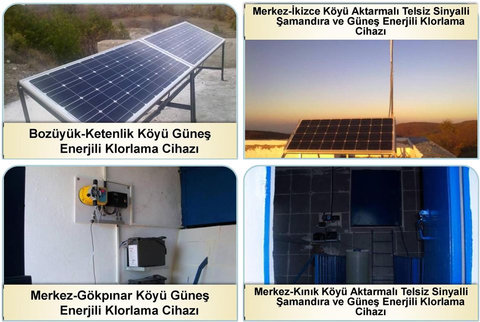 Cihazı Merkez-Gökpınar Köyü Güneş Enerjili Klorlama Cihazı