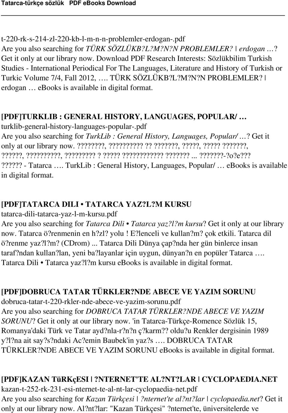 N PROBLEMLER? erdogan ebooks is [PDF]TURKLIB : GENERAL HISTORY, LANGUAGES, POPULAR/ turklib-general-history-languages-popular-.