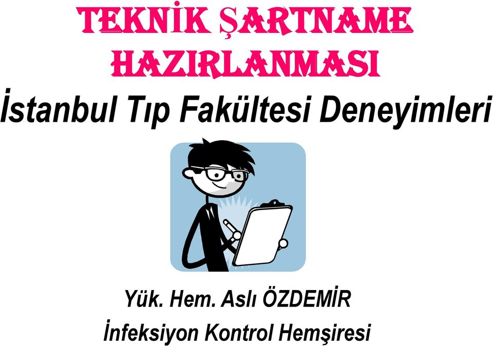 Deneyimleri Yük. Hem.