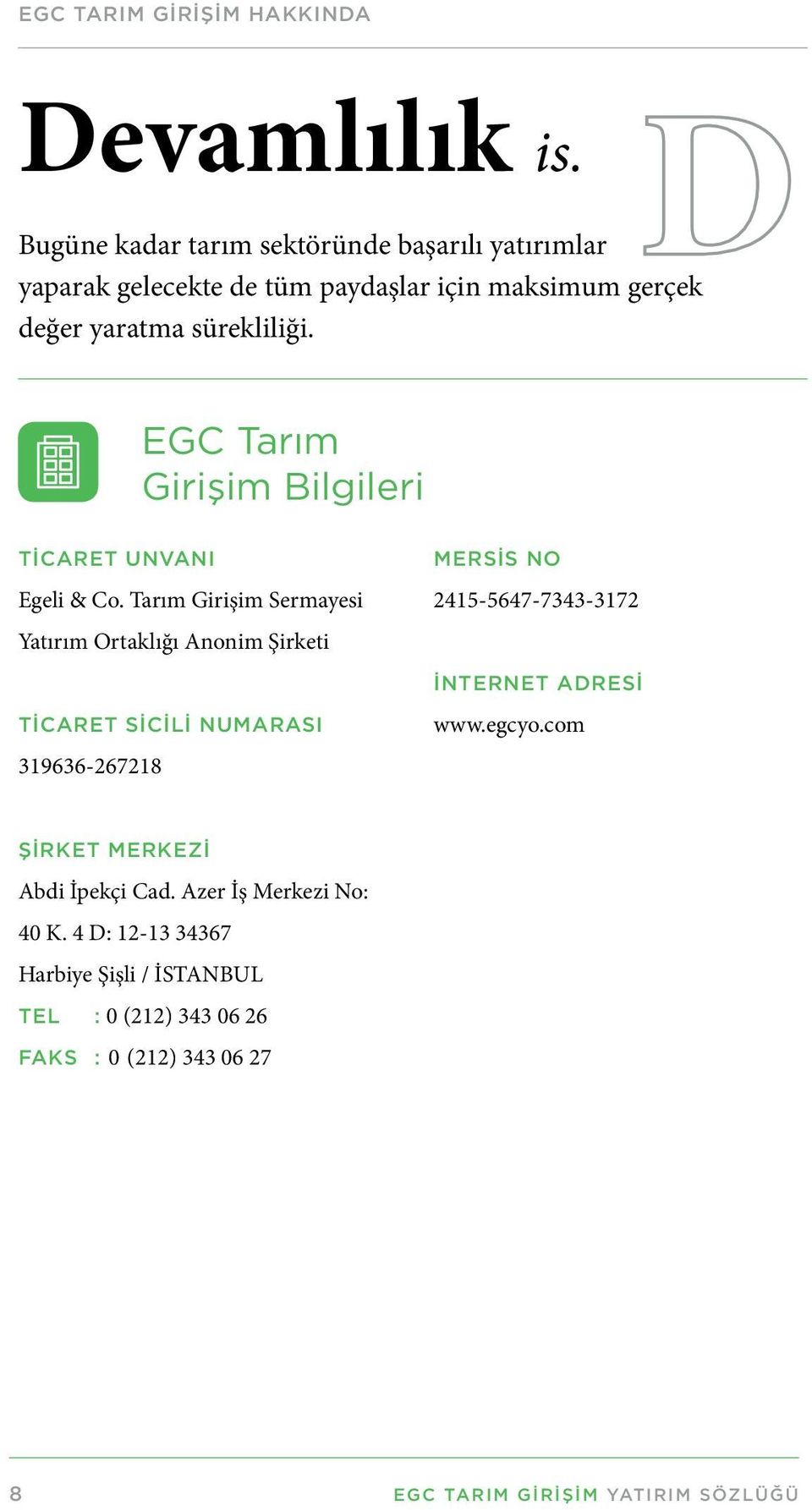 EGC Tarım Girişim Bilgileri TICARET UNVANI Egeli & Co.