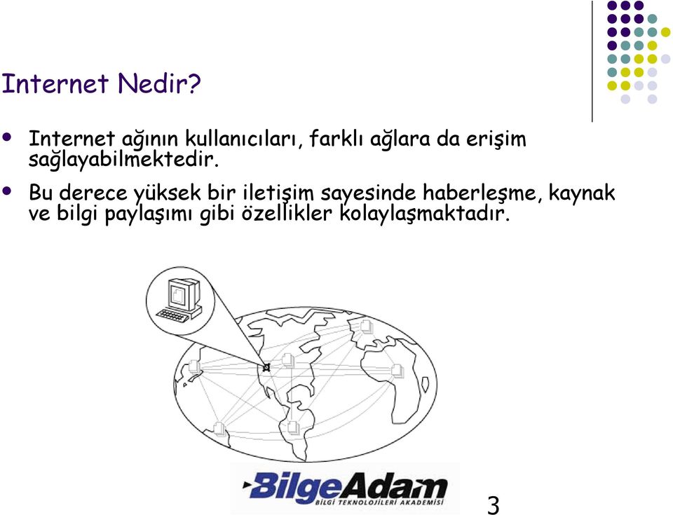 erişim sağlayabilmektedir.