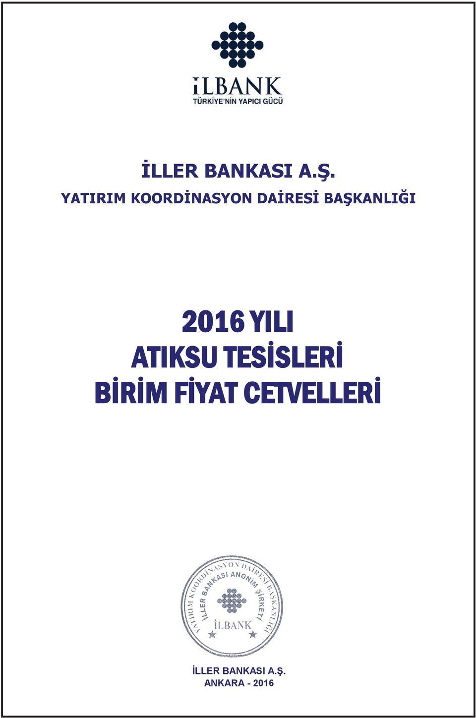 BAŞKANLIĞI 2016 YILI ATIKSU