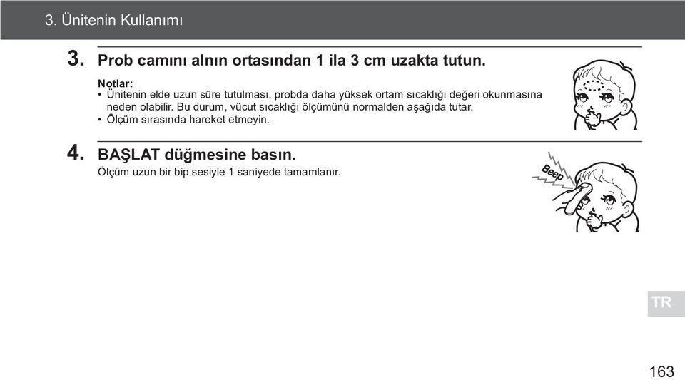 na neden olabilir. Bu durum, vücut s cakl ölçümünü normalden a a da tutar.