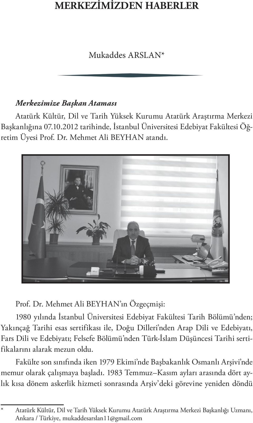 Mehmet Ali BEYHAN atandı. Prof. Dr.