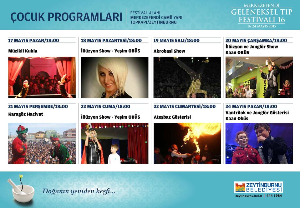 MAYIS PERŞEMBE/18:00 22 MAYIS CUMA/18:00 23 MAYIS CUMARTESİ/18:00 24 MAYIS PAZAR/18:00