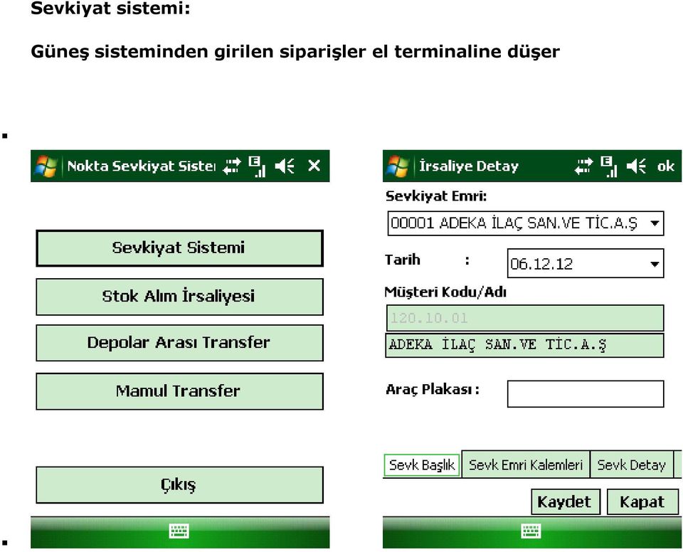 girilen siparişler