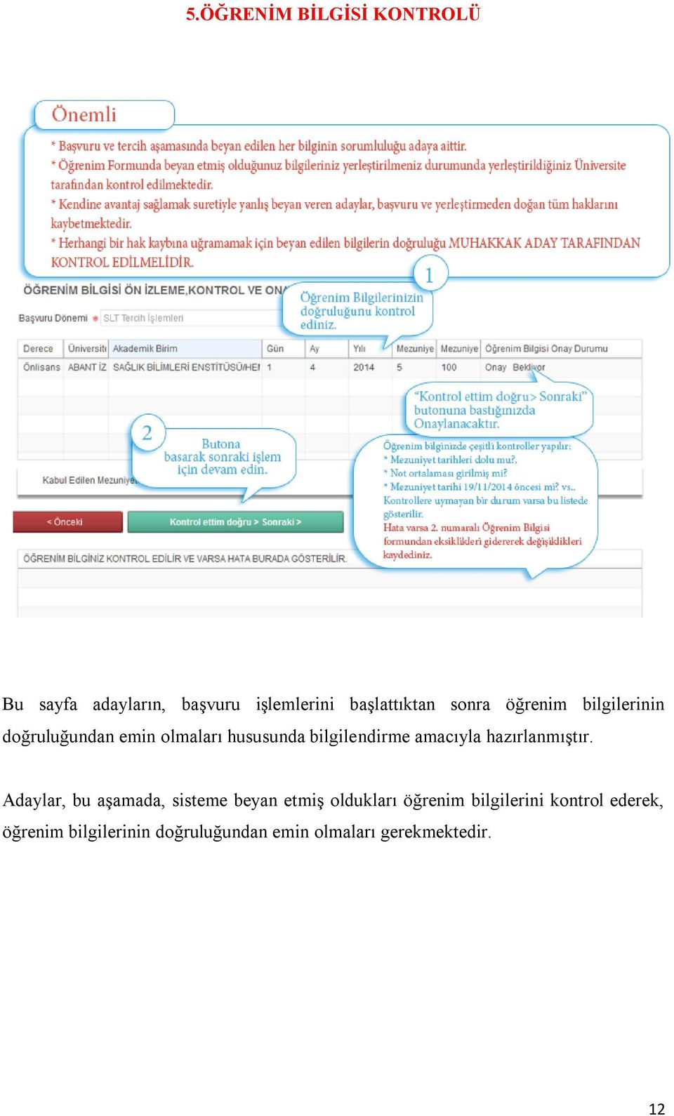 amacıyla hazırlanmıştır.