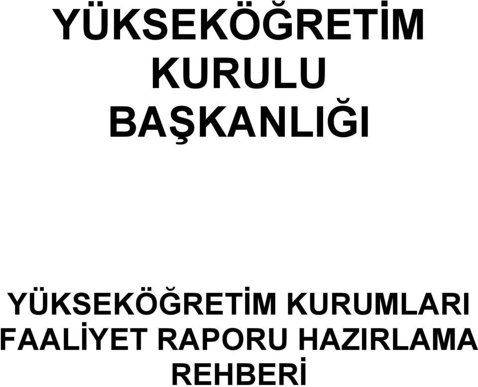 YÜKSEKÖĞRETİM