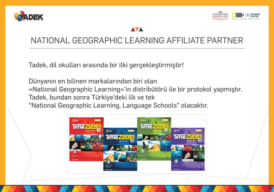Dünyanın en bilinen markalarından biri olan «National Geographic Learning» in