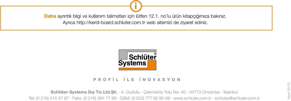 Profİl İle İnovasyon Schlüter-Systems Dış Tic.Ltd.Şti. A.