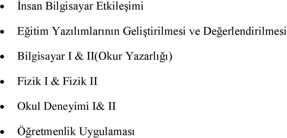 Değerlendirilmesi Bilgisayar I & II(Okur