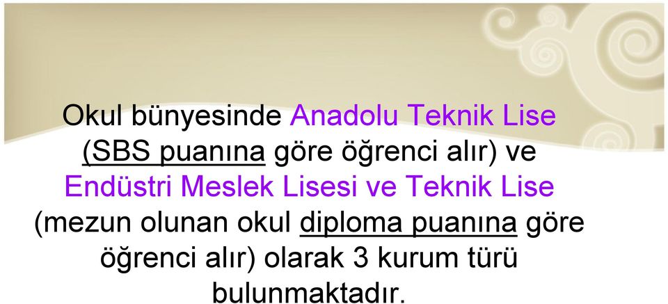 Teknik Lise (mezun olunan okul diploma puanına