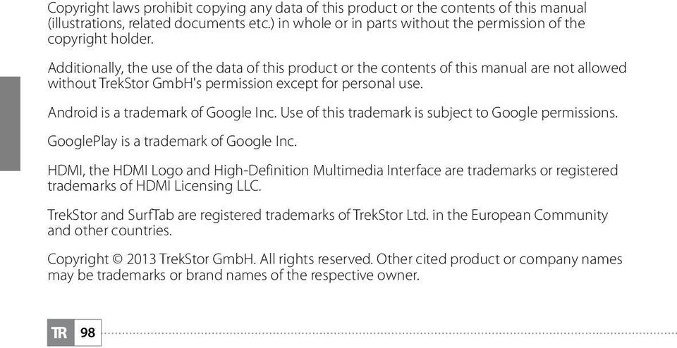 Use of this trademark is subject to Google permissions. GooglePlay is a trademark of Google Inc.