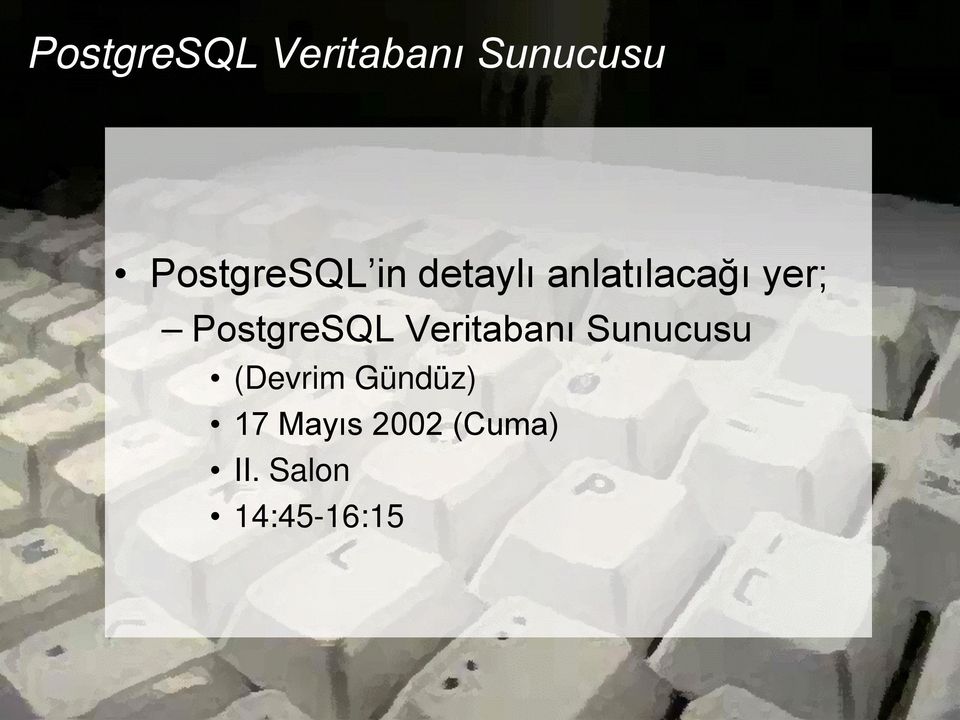 (Devrim Gündüz) 17 Mayıs 2002 (Cuma) II.