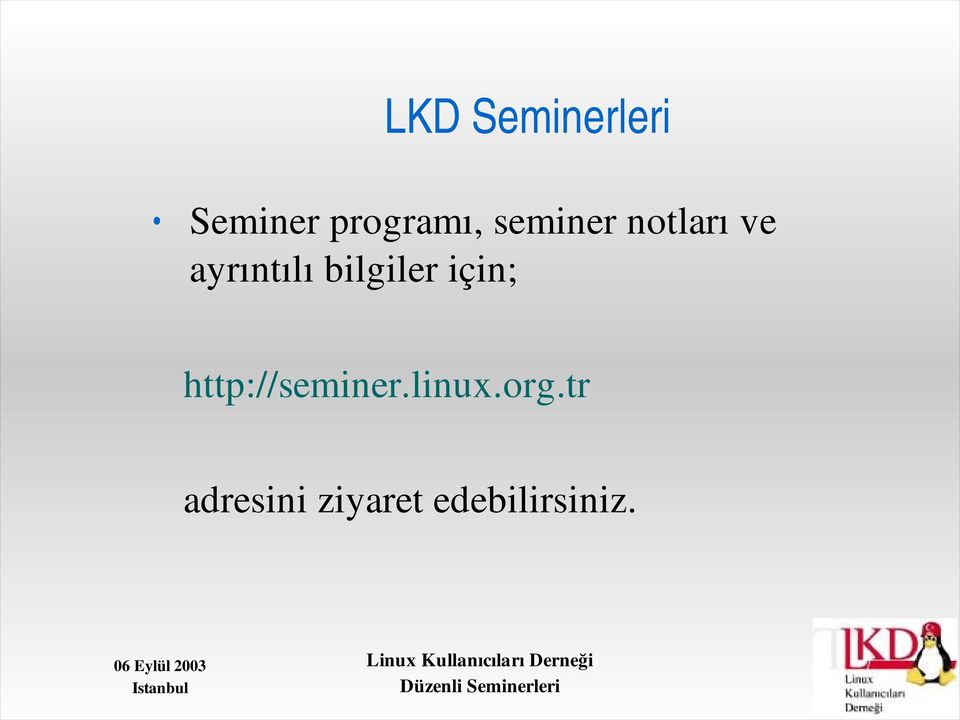 bilgiler için; http://seminer.