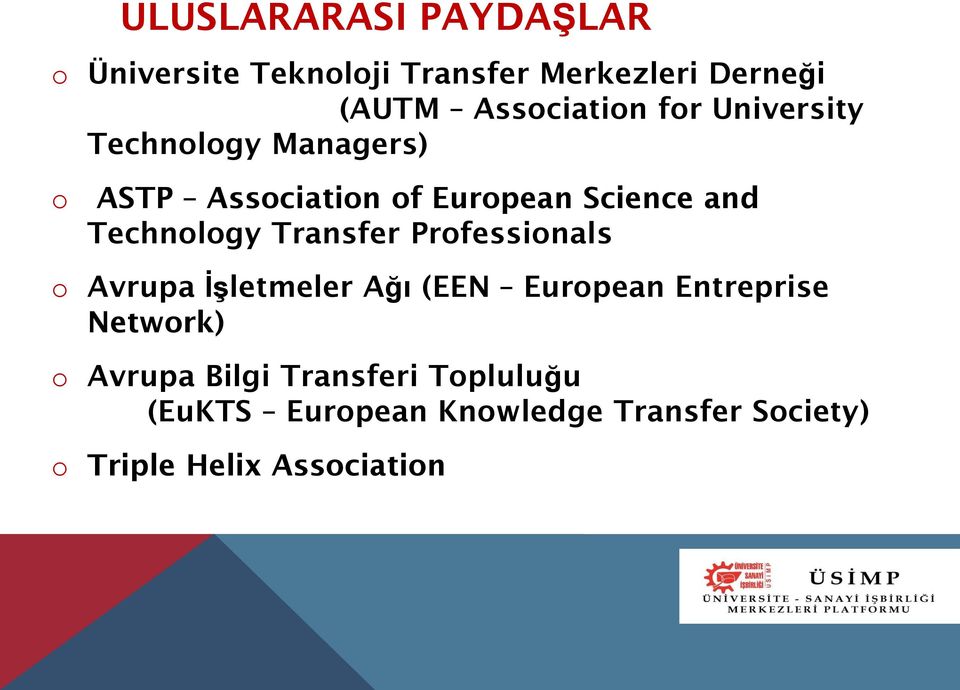 Transfer Professionals o Avrupa İşletmeler Ağı (EEN European Entreprise Network) o Avrupa