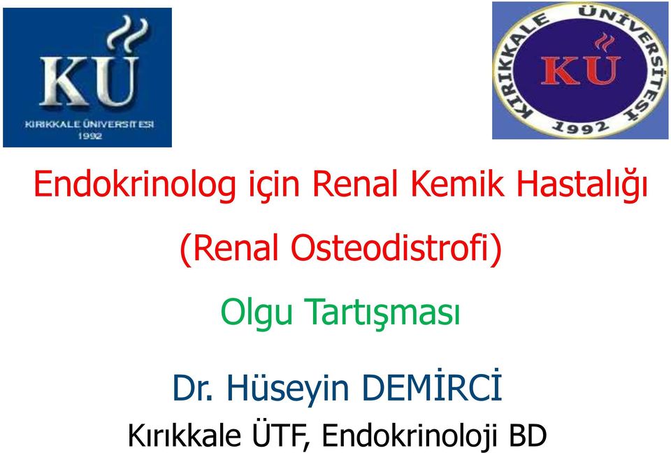 Olgu Tartışması Dr.