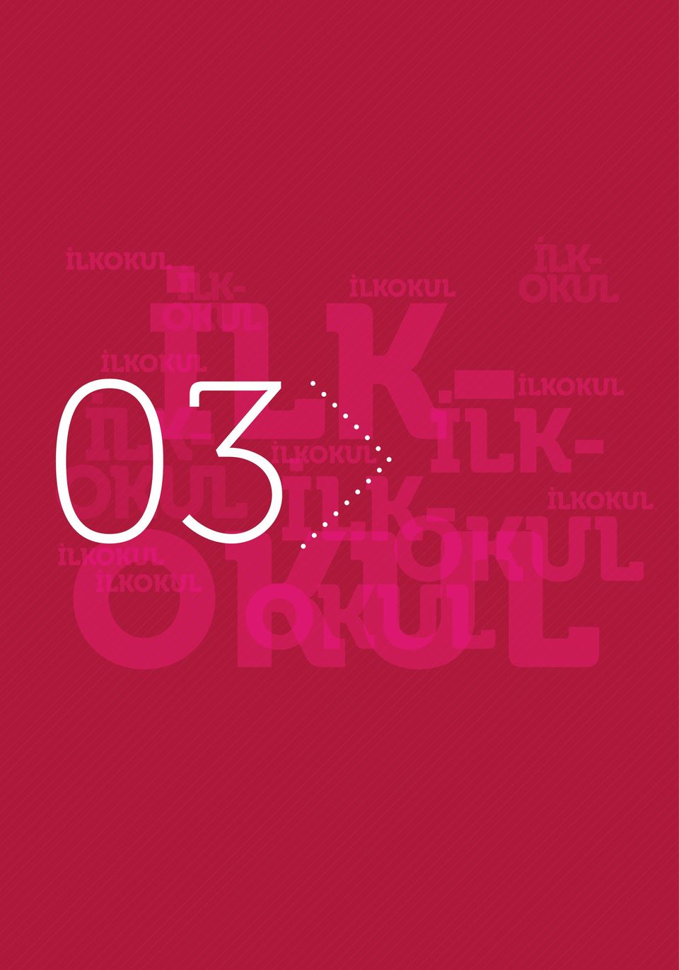 İLKOKUL OKUL İLK- İLKOKUL