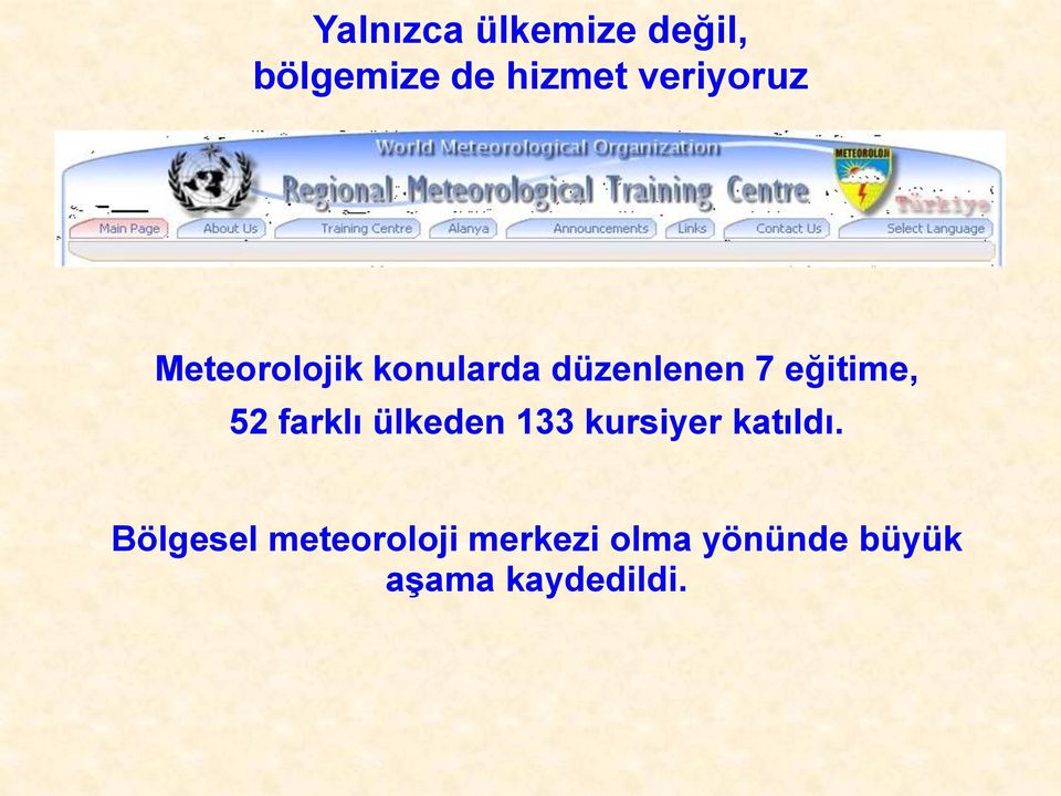 eğitime, 52 farklı ülkeden 133 kursiyer katıldı.