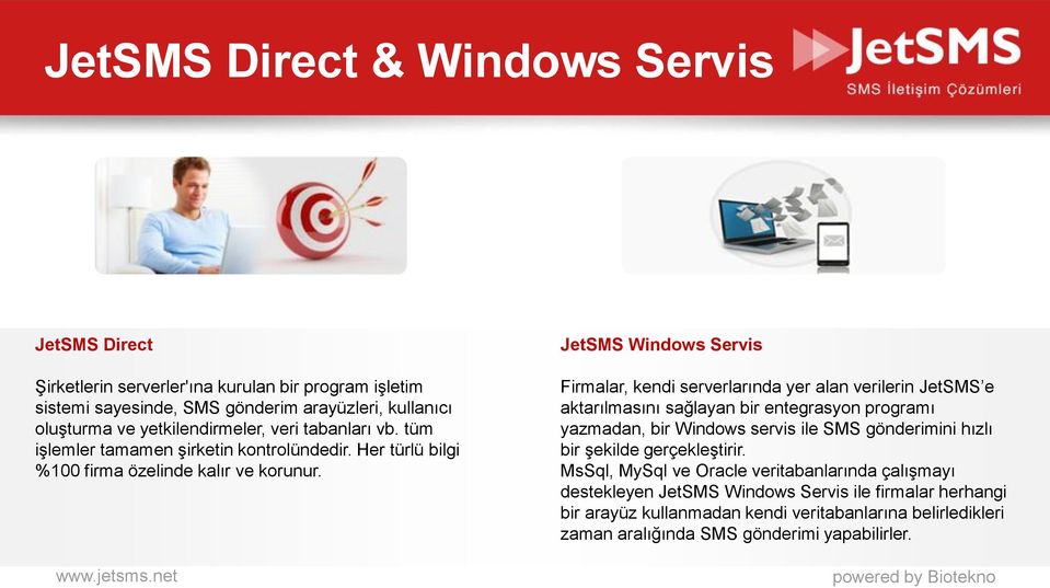 JetSMS Windows Servis Firmalar, kendi serverlarında yer alan verilerin JetSMS e aktarılmasını sağlayan bir entegrasyon programı yazmadan, bir Windows servis ile SMS gönderimini