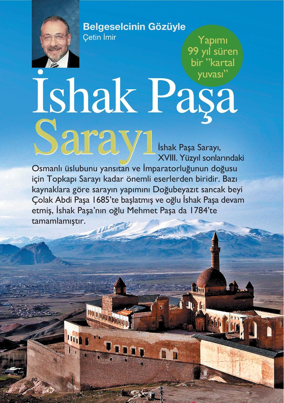 Yüzy l sonlar ndaki Osmanl üslubunu yans tan ve mparatorlu unun do usu için Topkap Saray kadar önemli