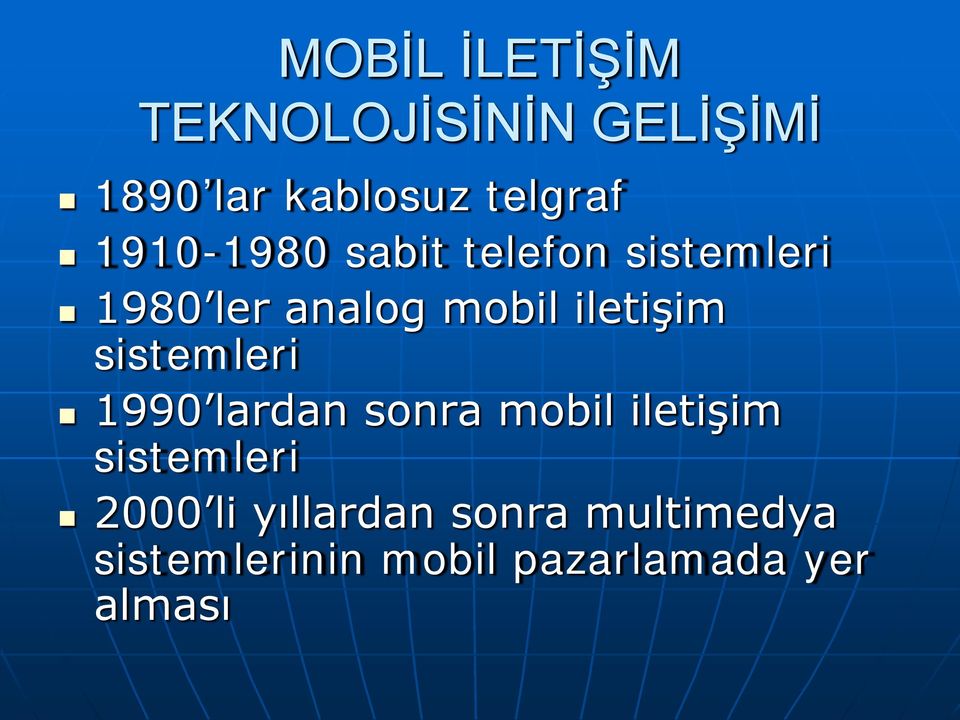 sistemleri 1990 lardan sonra mobil iletişim sistemleri 2000 li