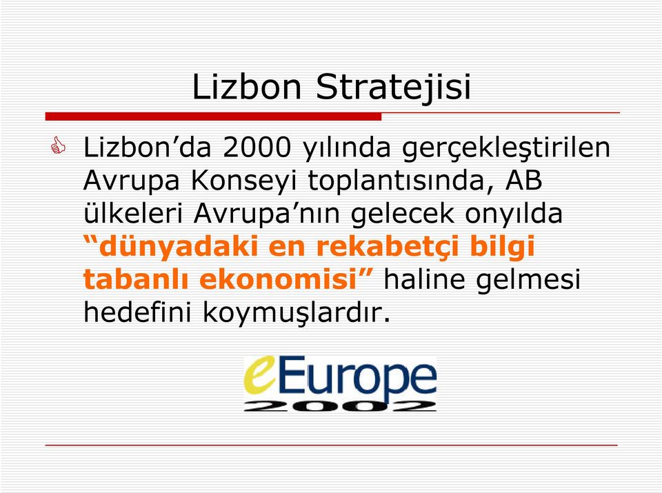 ülkeleri Avrupa nın gelecek onyılda dünyadaki en