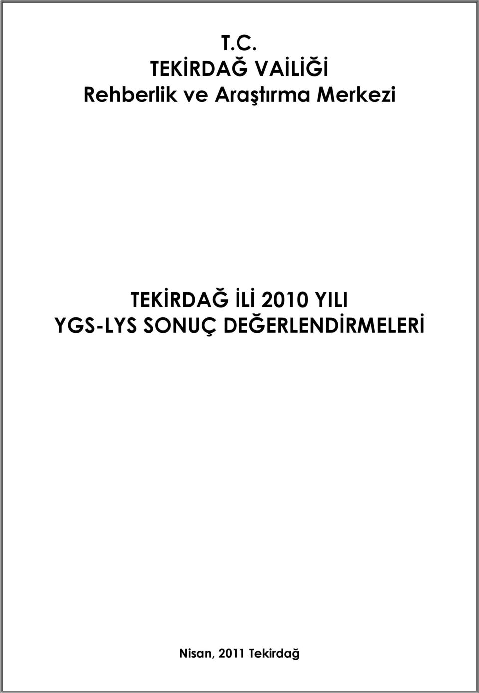 İLİ 2010 YILI YGS-LYS SONUÇ
