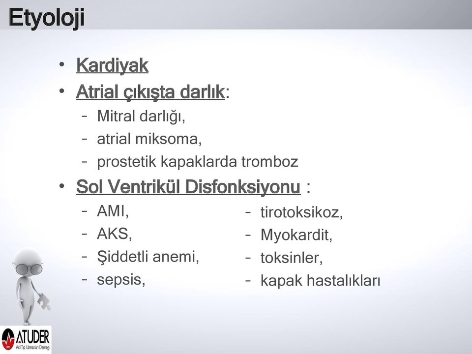 Sol Ventrikül Disfonksiyonu : AMI, AKS, Şiddetli