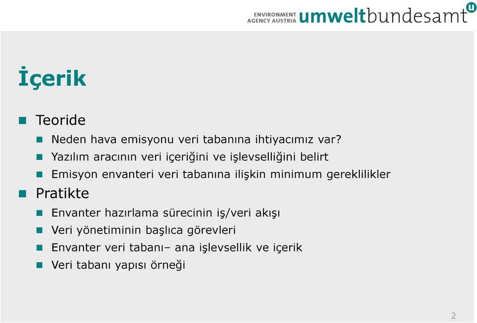 tabanına ilişkin minimum gereklilikler Pratikte Envanter hazırlama sürecinin iş/veri