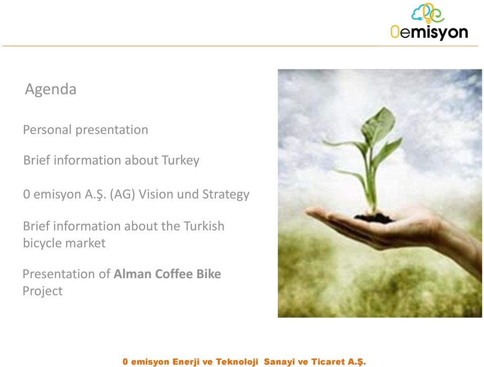 (AG) Vision und Strategy Brief information