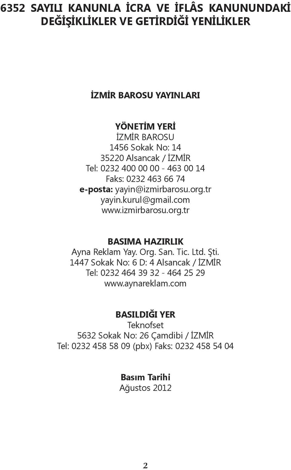 izmirbarosu.org.tr BASIMA HAZIRLIK Ayna Reklam Yay. Org. San. Tic. Ltd. Şti.