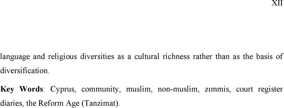 Key Words: Cyprus, community, muslim, non-muslim,