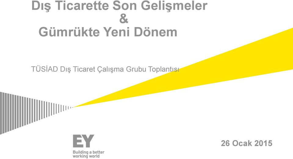 Dönem TÜSİAD Dış Ticaret