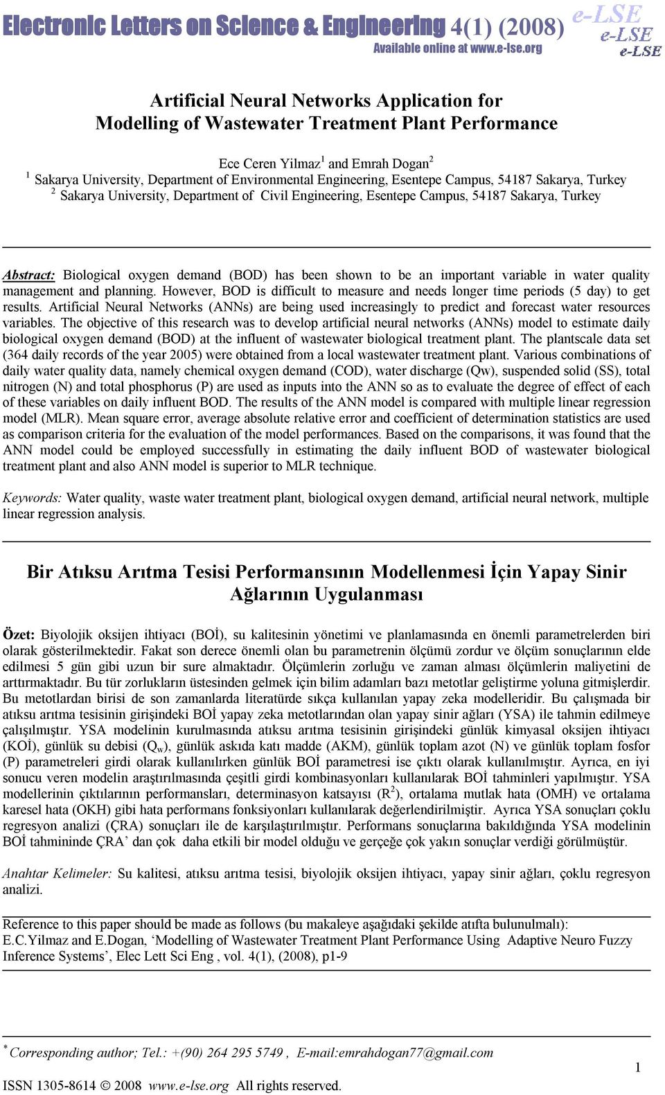 Esentepe Campus, 54187 Sakarya, Turkey Sakarya University, Department of Civil Engineering, Esentepe Campus, 54187 Sakarya, Turkey Abstract: Biological oxygen demand (BOD) has been shown to be an