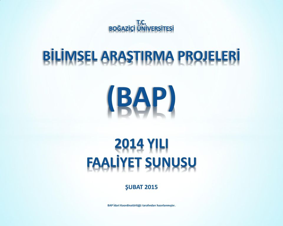 FAALİYET SUNUSU ŞUBAT BAP İdari