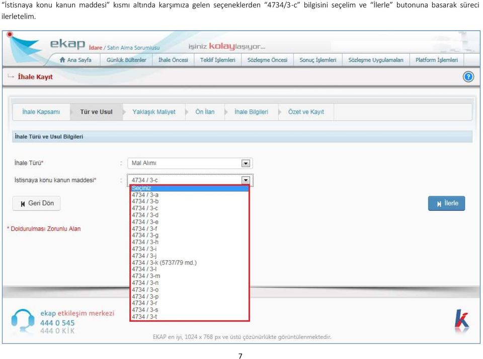 seçeneklerden 4734/3-c bilgisini