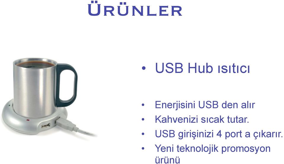 USB girişinizi 4 port a çıkarır.