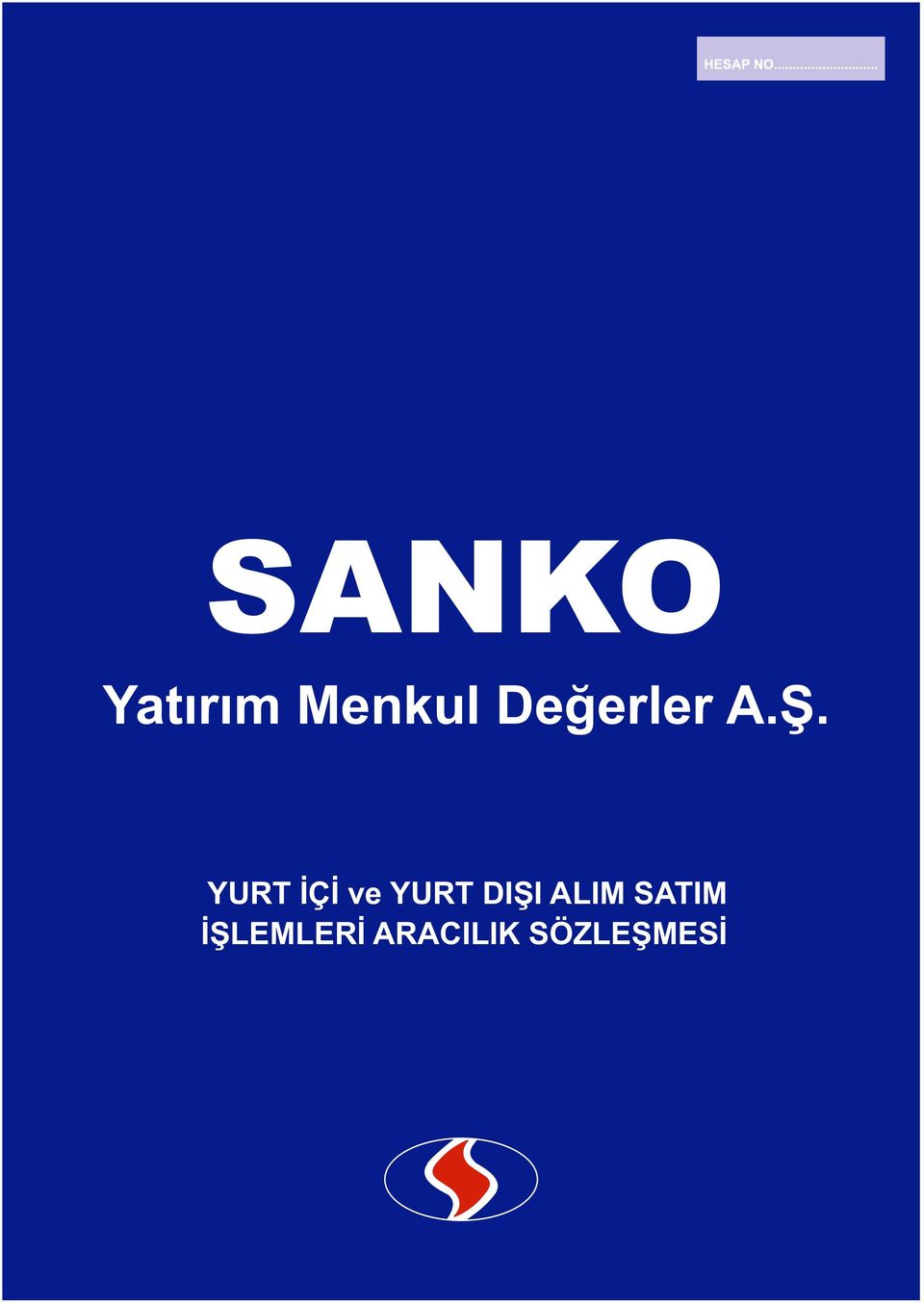 ve YURT DIŞI ALIM