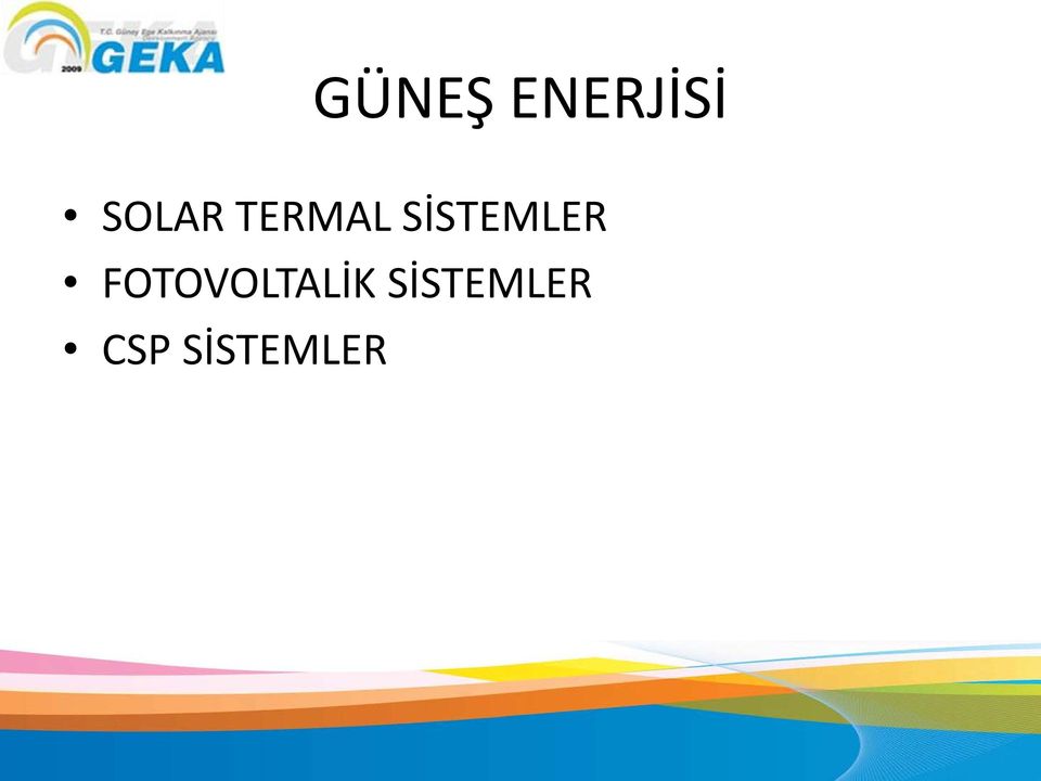 SİSTEMLER