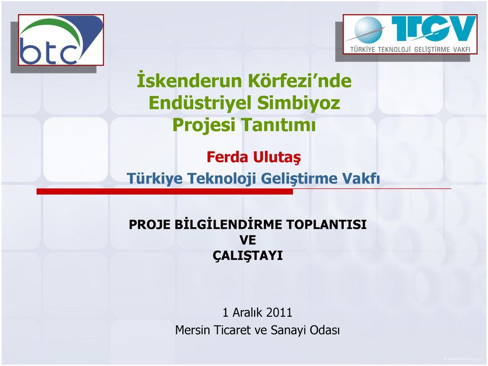 Geliştirme Vakfı PROJE BİLGİLENDİRME TOPLANTISI