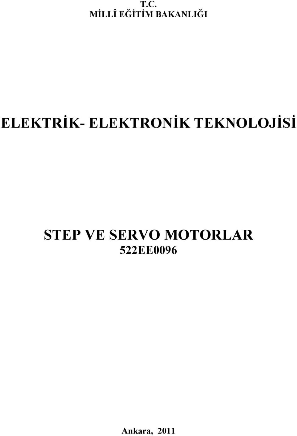 ELEKTRONİK TEKNOLOJİSİ