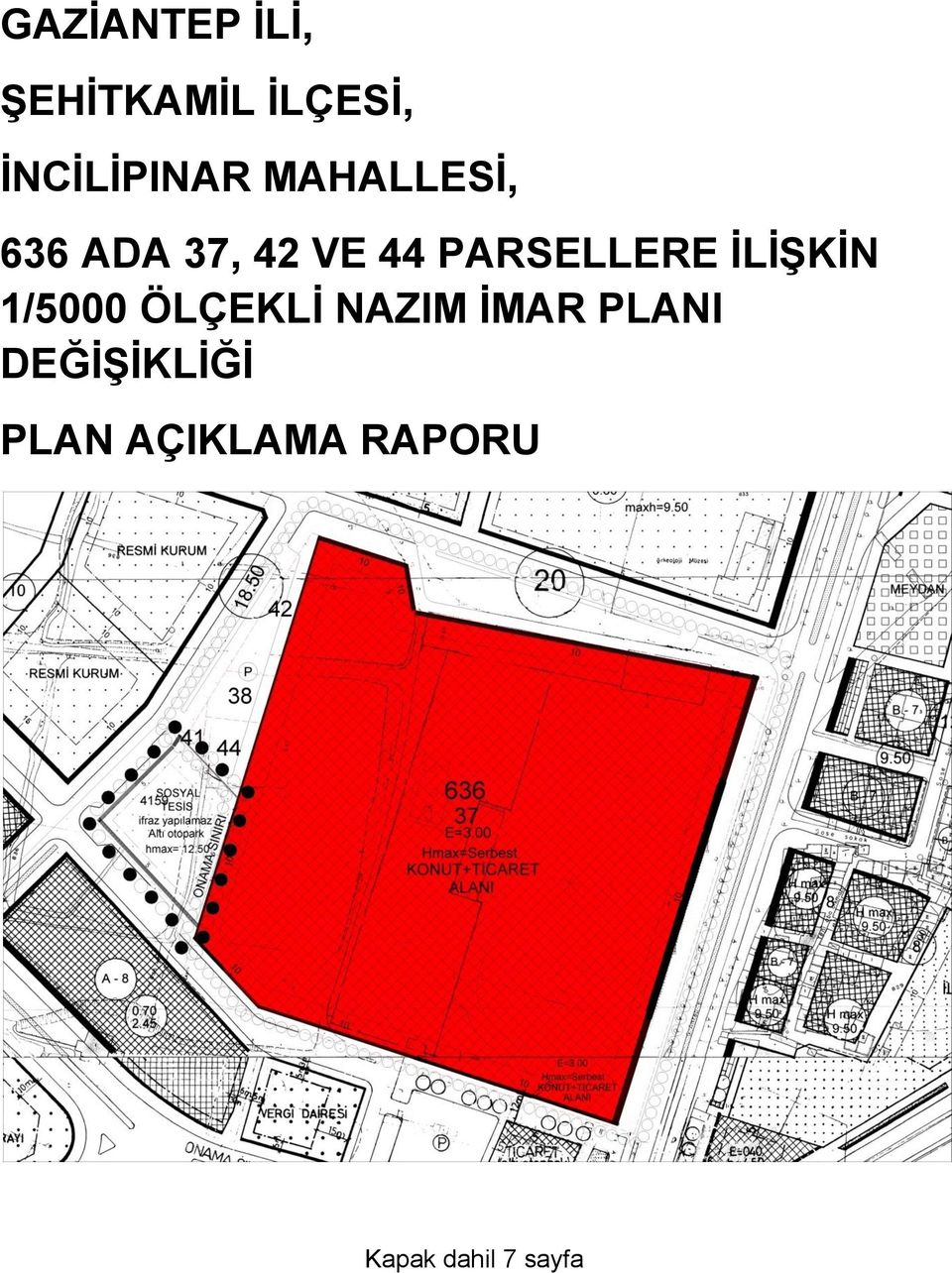 İLİŞKİN 1/5000 ÖLÇEKLİ NAZIM İMAR PLANI